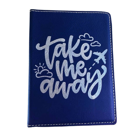 Take Me Away Passport Cover