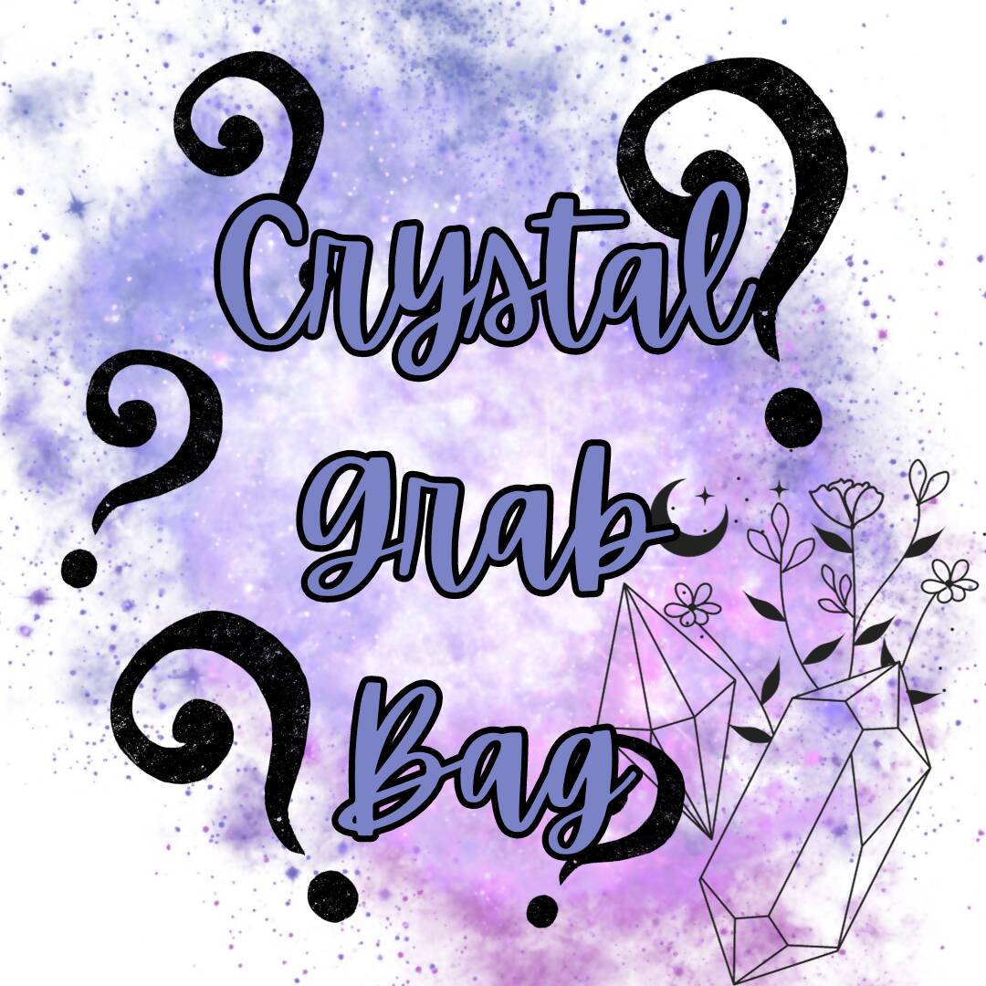 Crystal Grab Bag