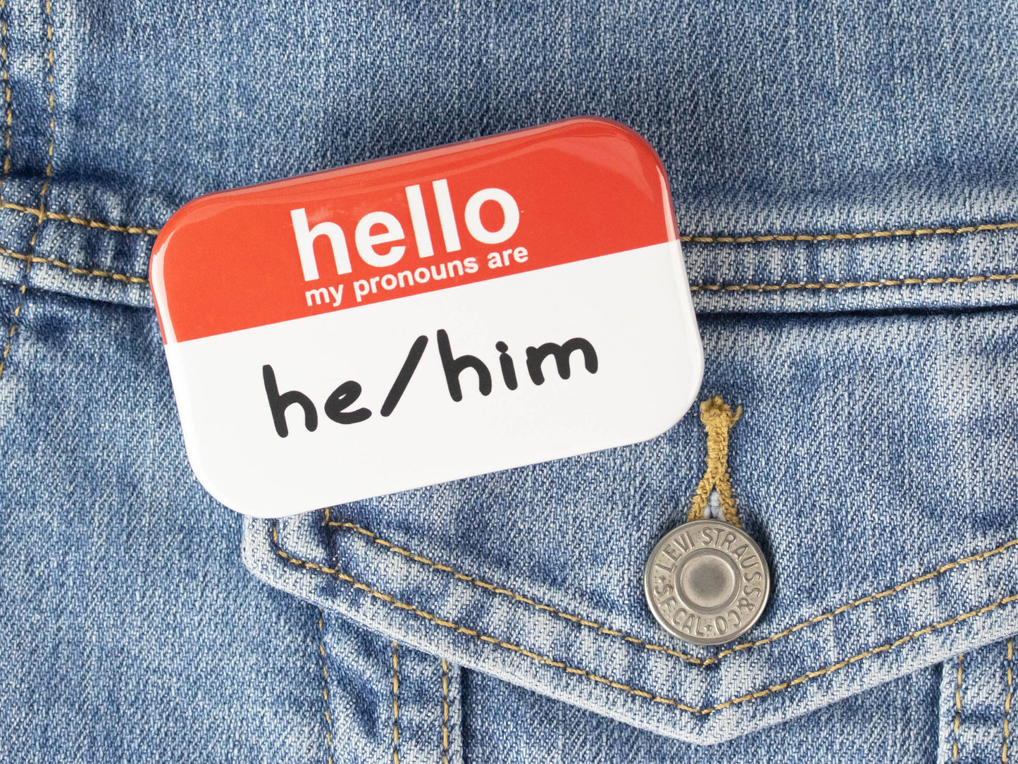 Hello My Pronouns Are He/Him Button