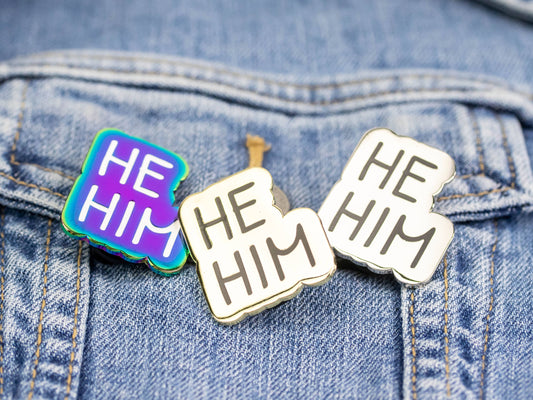 He Him Pronouns Enamel Pin