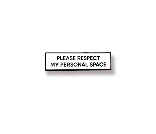 Please Respect My Personal Space Communication Enamel Pin