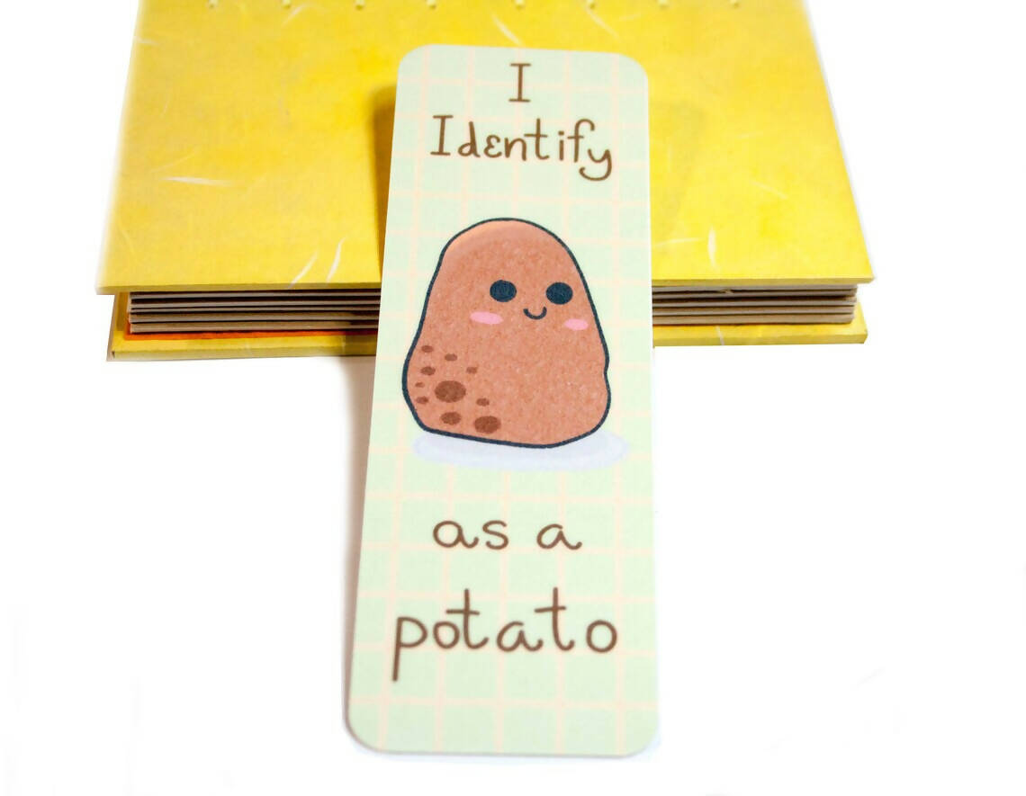 I identify as a potato bookmark