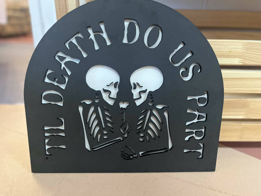 Death do us part sign