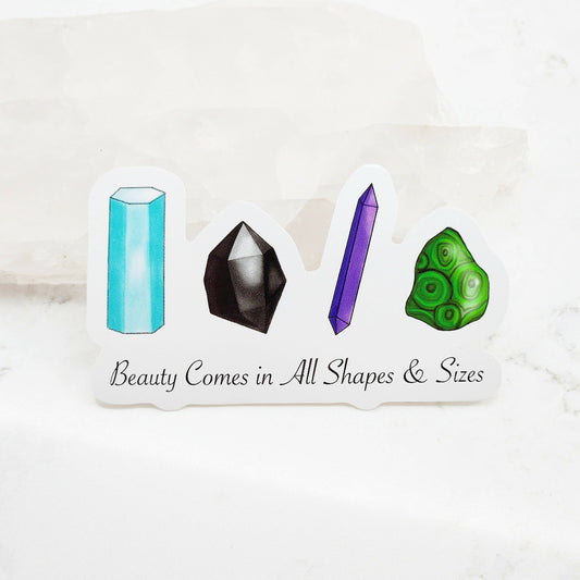 Beauty Comes in All Shapes and Sizes Gemstone Vinyl Sticker